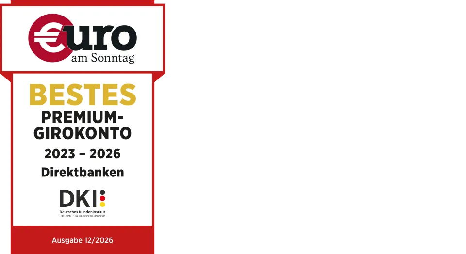 Siegel von Euro am Sonntag für das beste Premium-Girokonto 2023-2026 unter den Direktbanken, basierend auf einer Studie des Deutschen Kundeninstituts