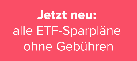 Jetzt neu: alle ETF-Sparpläne ohne Gebühren