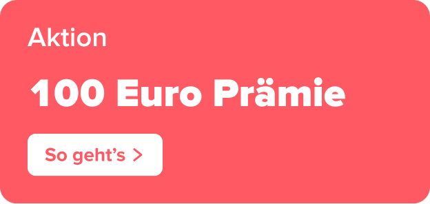Kachel Aktion "100 Euro Prämie!