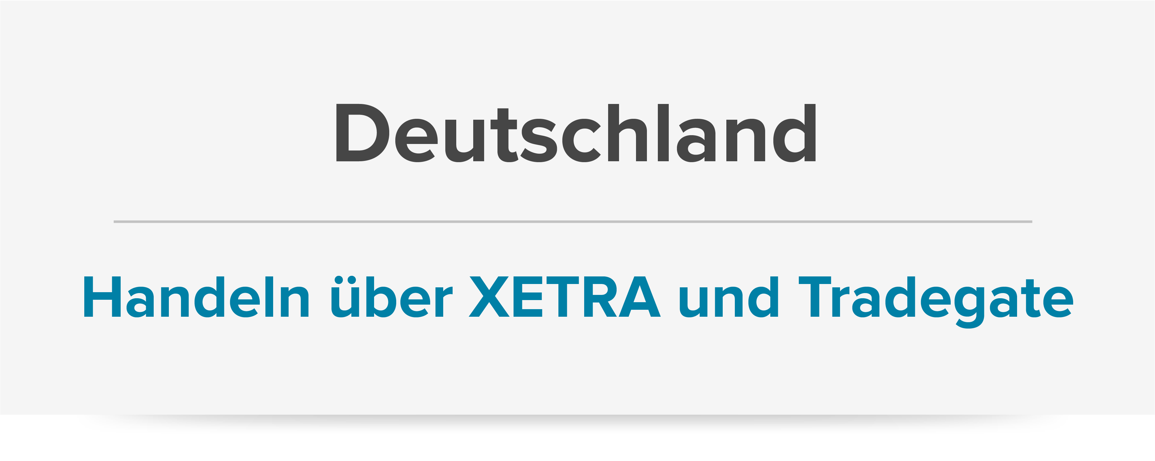 Deutschland Handeln über XETRA und Tradegate